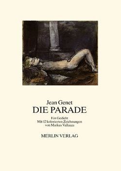 Die Parade von Edler,  Gerhard, Genet,  Jean, Vallazza,  Markus