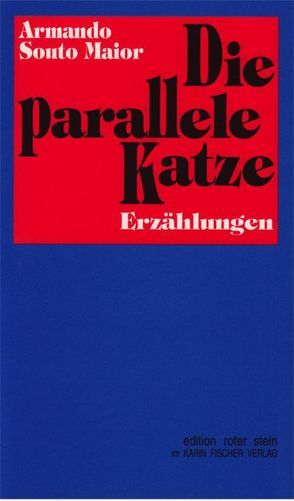 Die parallele Katze von Fischer,  Manfred S, Kreutzer,  Winfried, Souto Maior,  Armando