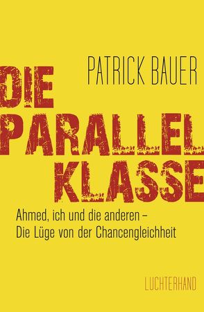 Die Parallelklasse von Bauer,  Patrick