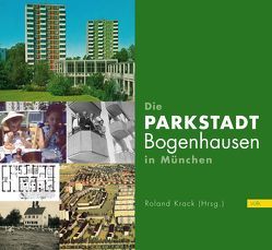 Die Parkstadt Bogenhausen in München von Krack,  Roland