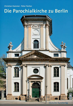 Die Parochialkirche in Berlin von Hammer,  Christian, Teicher,  Peter