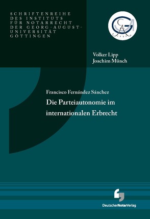 Die Parteiautonomie im internationalen Erbrecht von Fernández Sánchez,  Francisco