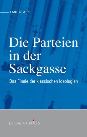 Die Parteien in der Sackgasse von Claus,  Karl