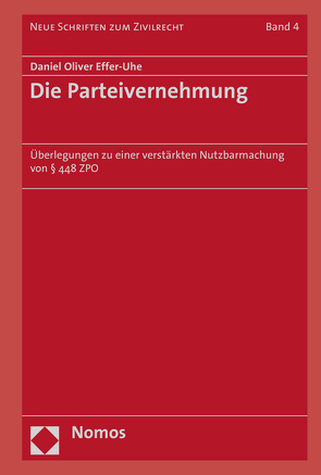 Die Parteivernehmung von Effer-Uhe,  Daniel Oliver