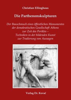 Die Parthenonskulpturen von Ellinghaus,  Christian