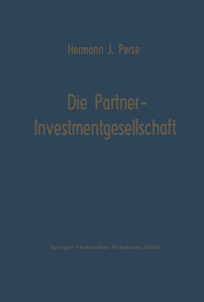 Die Partner-Investmentgesellschaft von Persé,  Hermann Josef