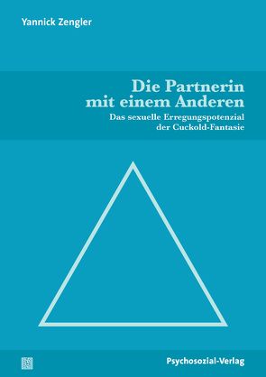 Die Partnerin mit einem Anderen von Böhm,  Maika, Stumpe,  Harald, Voß,  Heinz-Jürgen, Weller,  Konrad, Zengler,  Yannick