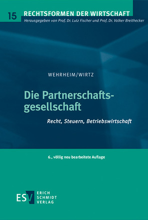 Die Partnerschaftsgesellschaft von Wehrheim,  Michael, Wirtz,  Holger