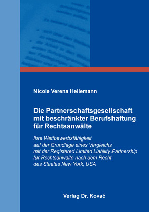 Die Partnerschaftsgesellschaft mit beschränkter Berufshaftung für Rechtsanwälte von Heilemann,  Nicole Verena