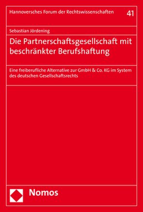 Die Partnerschaftsgesellschaft mit beschränkter Berufshaftung von Jördening,  Sebastian