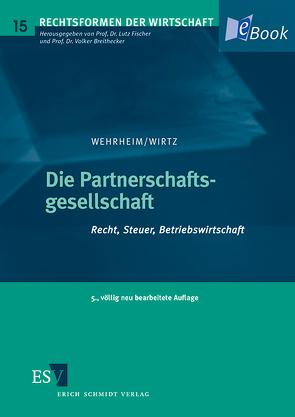 Die Partnerschaftsgesellschaft von Wehrheim,  Michael, Wirtz,  Holger