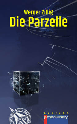 DIE PARZELLE von Schorm,  Rainer, Weigand,  Jörg, Zillig,  Werner