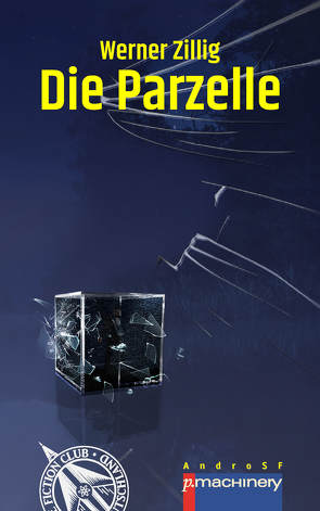 DIE PARZELLE von Schorm,  Rainer, Weigand,  Jörg, Zillig,  Werner