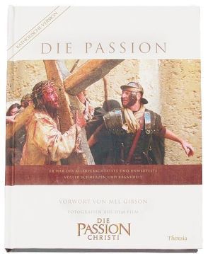 Die Passion von Gibson,  Mel