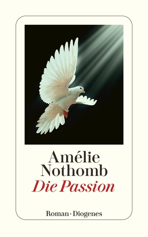 Die Passion von Große,  Brigitte, Nothomb,  Amélie