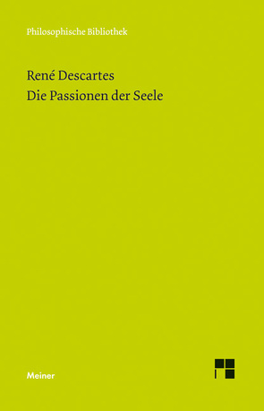 Die Passionen der Seele von Descartes,  Rene, Wohlers,  Christian