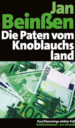 Die Paten vom Knoblauchsland von Beinßen,  Jan