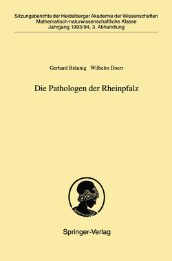 Die Pathologen der Rheinpfalz von Bräunig,  Gerhard, Doerr,  Wilhelm