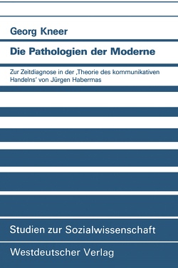 Die Pathologien der Moderne von Kneer,  Georg