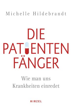 Die Patientenfänger von Hildebrandt,  Michelle