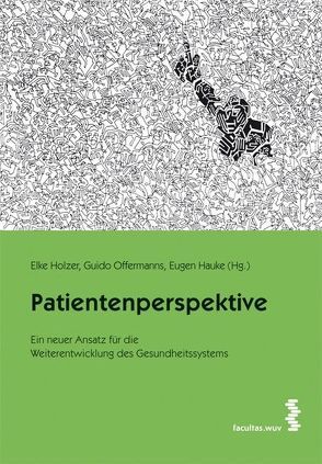 Die Patientenperspektive von Hauke,  Eugen, Holzer,  Elke, Offermanns,  Guido