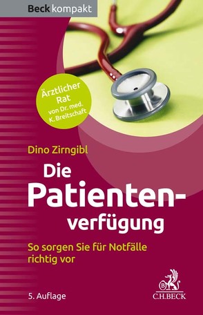 Die Patientenverfügung von Breitschaft,  Karl, Zirngibl,  Dino