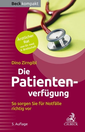 Die Patientenverfügung von Breitschaft,  Karl, Zirngibl,  Dino