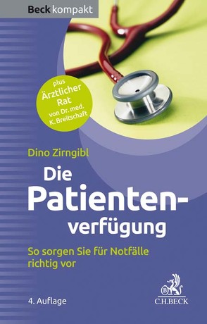 Die Patientenverfügung von Breitschaft,  Karl, Zirngibl,  Dino