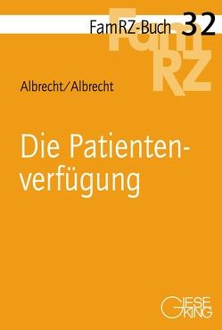 Die Patientenverfügung von Albrecht,  Andreas, Albrecht,  Elisabeth