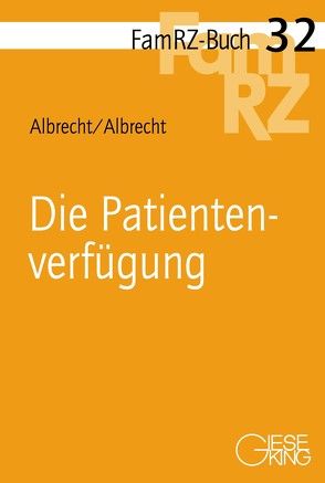 Die Patientenverfügung von Albrecht,  Andreas, Albrecht,  Elisabeth