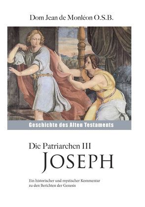 Die Patriarchen III Joseph von Monléon O.S.B.,  Dom Jean de