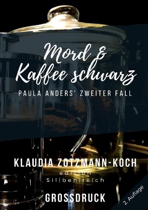 Die Paula Anders Reihe / Mord & Kaffee schwarz (Großdruck) von Zotzmann-Koch,  Klaudia