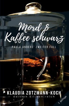 Die Paula Anders Reihe / Mord & Kaffee schwarz von Zotzmann-Koch,  Klaudia