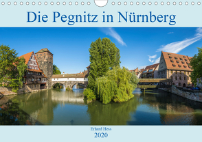 Die Pegnitz in Nürnberg (Wandkalender 2020 DIN A4 quer) von Hess,  Erhard, www.ehess.de