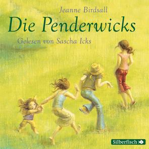 Die Penderwicks 1: Die Penderwicks von Birdsall,  Jeanne, Hachmeister,  Sylke, Icks,  Sascha