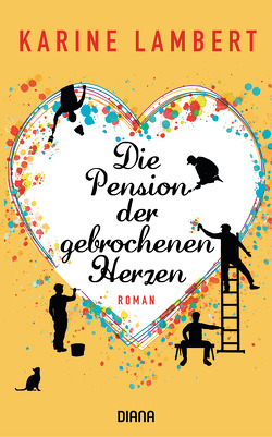 Die Pension der gebrochenen Herzen von Kurbasik,  Pauline, Lambert,  Karine