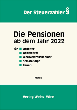 Die Pensionen ab dem Jahr 2022 von Marek,  Erika