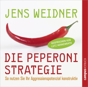 Die Peperoni-Strategie von Herkenrath,  Lutz, Mau,  Stefanie, Weidner,  Jens, Winkelmann,  Helmut