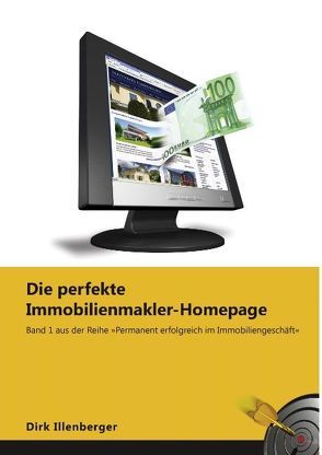 Die perfekte Immobilienmakler-Homepage von Illenberger,  Dirk