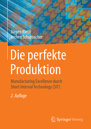 Die perfekte Produktion von Kletti,  Jürgen, Schumacher,  Jochen