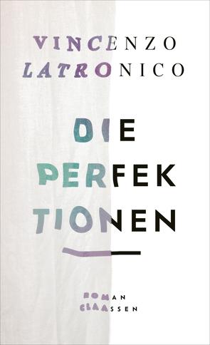 Die Perfektionen von Latronico,  Vincenzo, von Koskull,  Verena