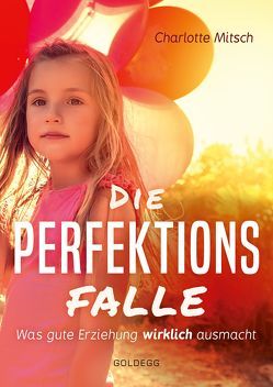 Die Perfektionsfalle von Mitsch,  Charlotte