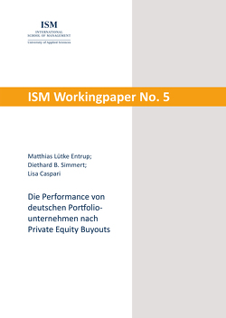 Die Performance von deutschen Portfoliounternehmen nach Private Equity Buyouts von Caspari,  Lisa, Lütke Entrup,  Matthias, Simmert,  Diethard B.