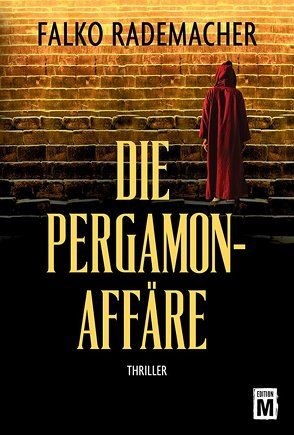 Die Pergamon-Affäre von Rademacher,  Falko