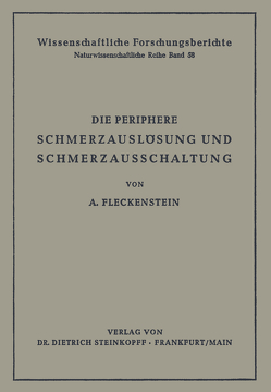 Die Periphere Schmerzauslösung und Schmerzausschaltung von Fleckenstein,  Albrecht