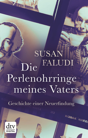 Die Perlenohrringe meines Vaters von Elze,  Judith, Emmert,  Anne, Faludi,  Susan