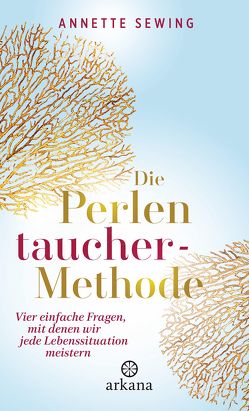 Die Perlentaucher-Methode von Sewing,  Annette