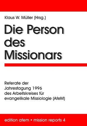 Die Person des Missionars von Müller,  Klaus W.