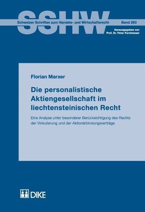 Die personalistische Aktiengesellschaft im liechtensteinischen Recht von Marxer,  Florian