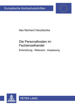 Die Personalkosten im Facheinzelhandel von Wenzlitschke,  Max